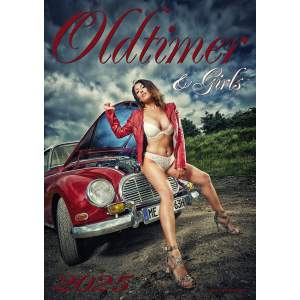 Kalender 2025 - Oldtimer & Girls: Vintage Charme...