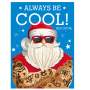 Adventskalender Schokolade Always Be Cool! 100g